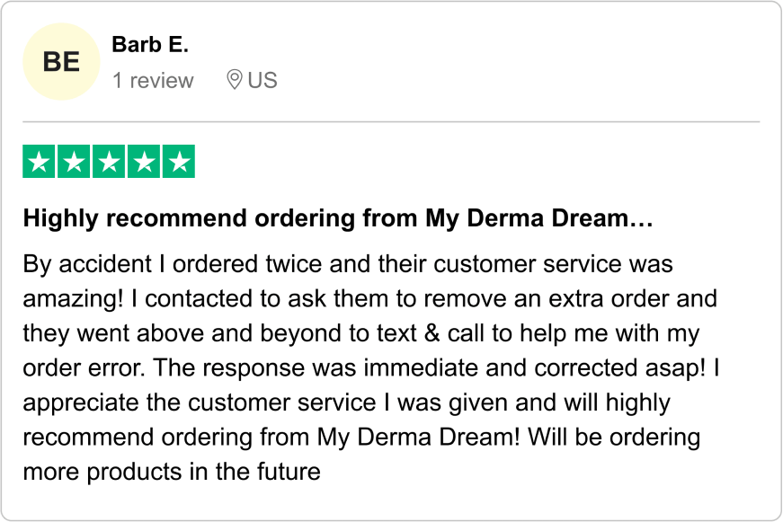 Customer review praising My Derma Dream's excellent customer service after resolving an order issue.
