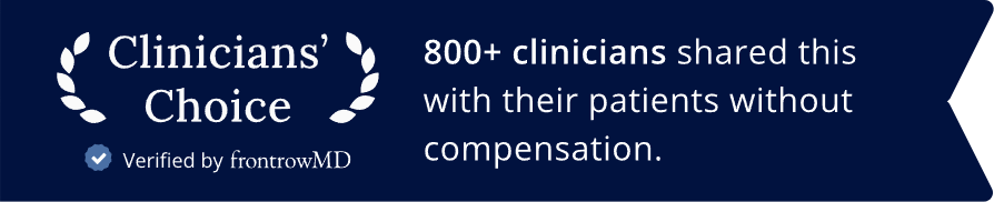 Clinicians' Choice badge: 800+ clinicians shared this with their patients without compensation, verified by frontrowMD