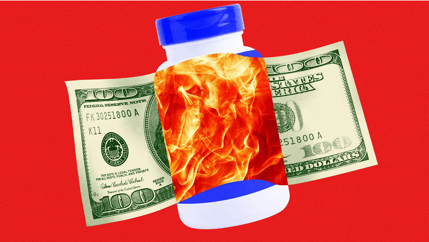Pill bottle with flames, flanked by two hundred-dollar bills on a red background.