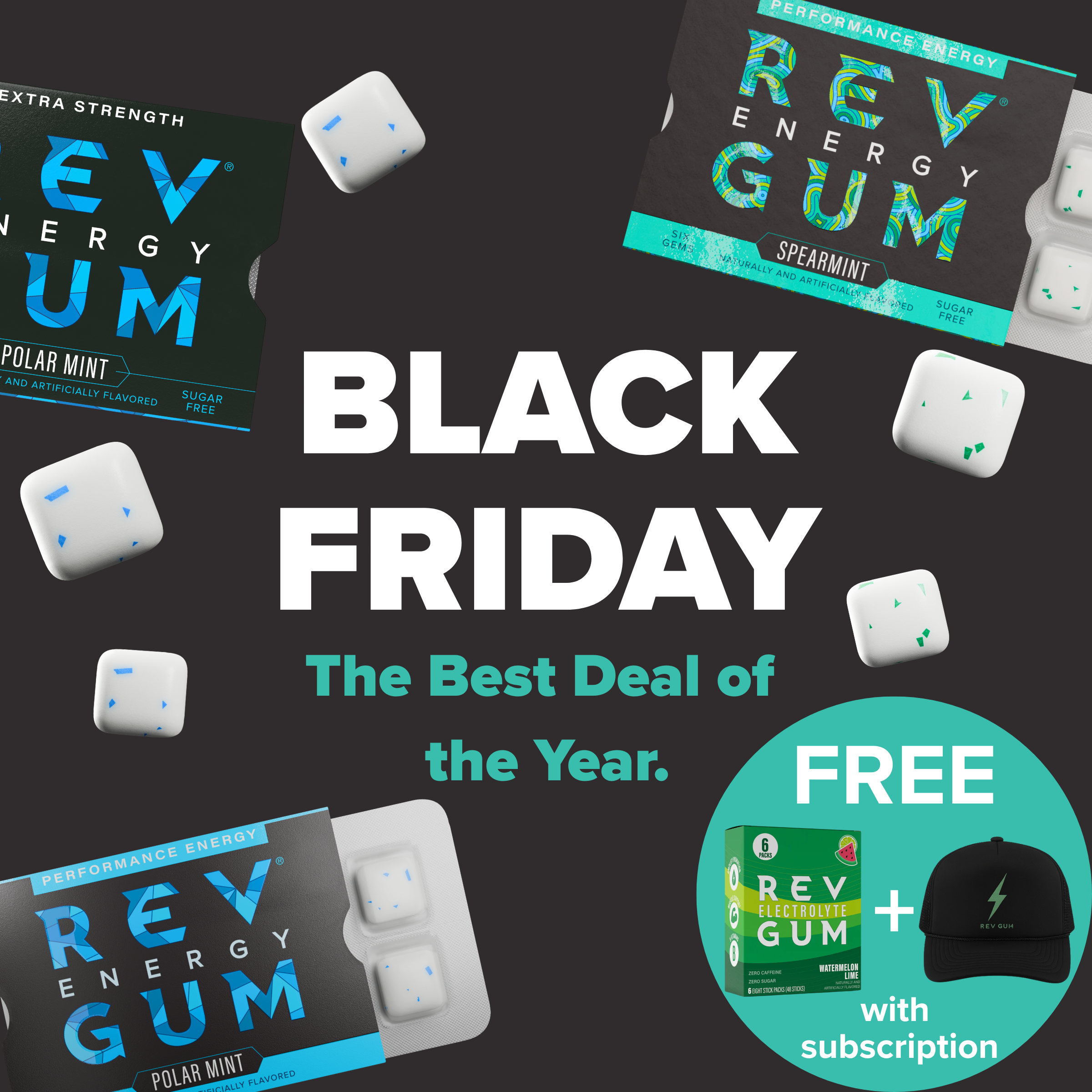 packs of rev energy gum and pieces and text that says 'black friday', 'the best deal o the year' with a blue circle that says 'free with subscription' with a 6 pack and a black hat