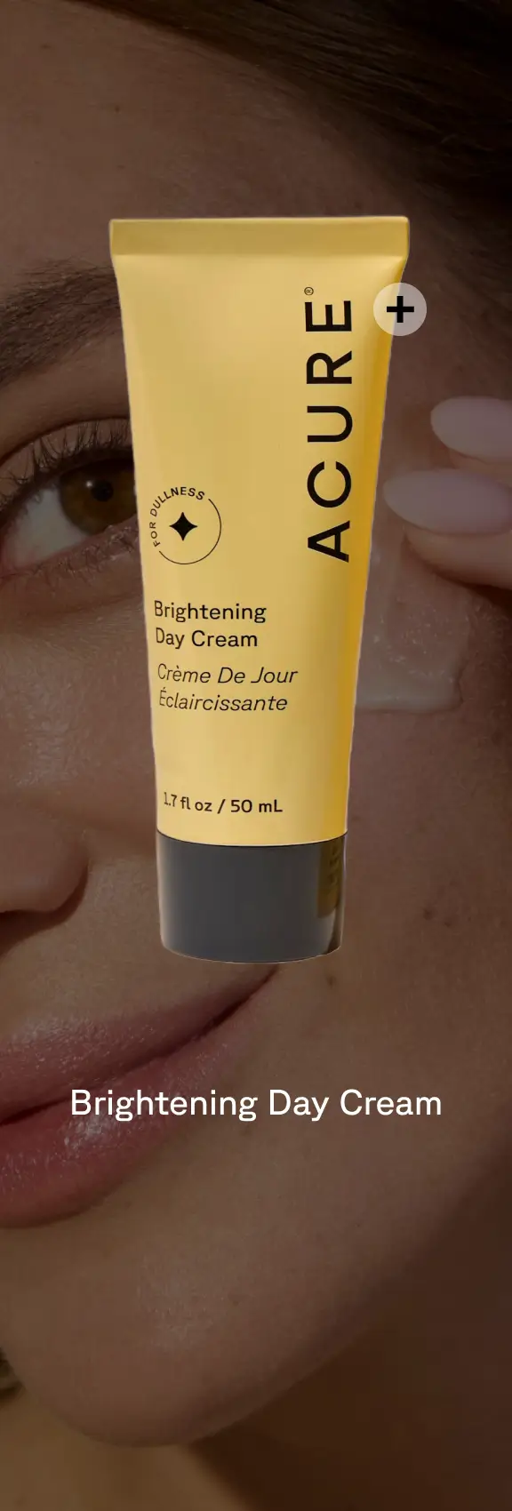 Brightening Day Cream packaging with a plus sign. The background is a person applying product.