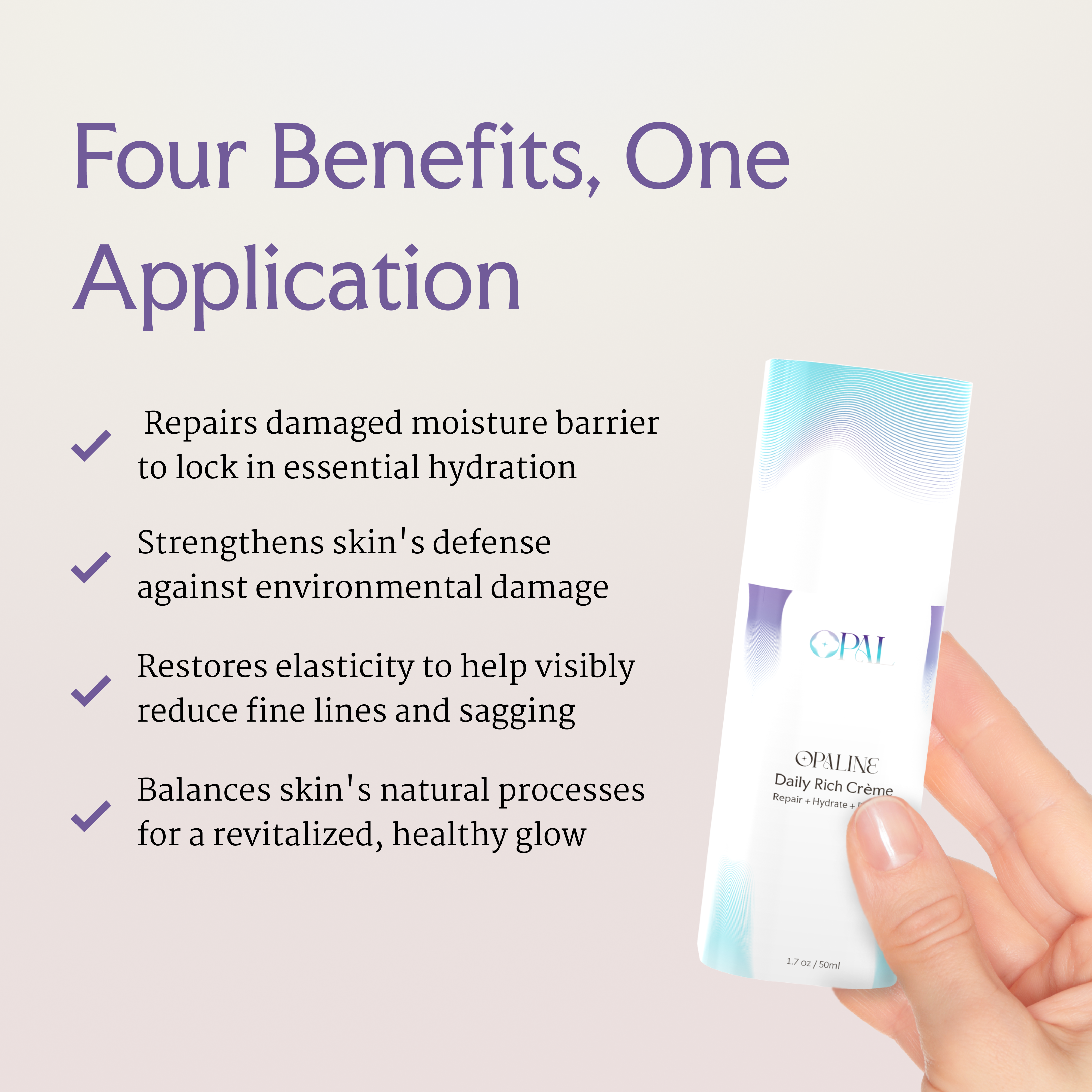 Hand holding skincare product with text listing four benefits.