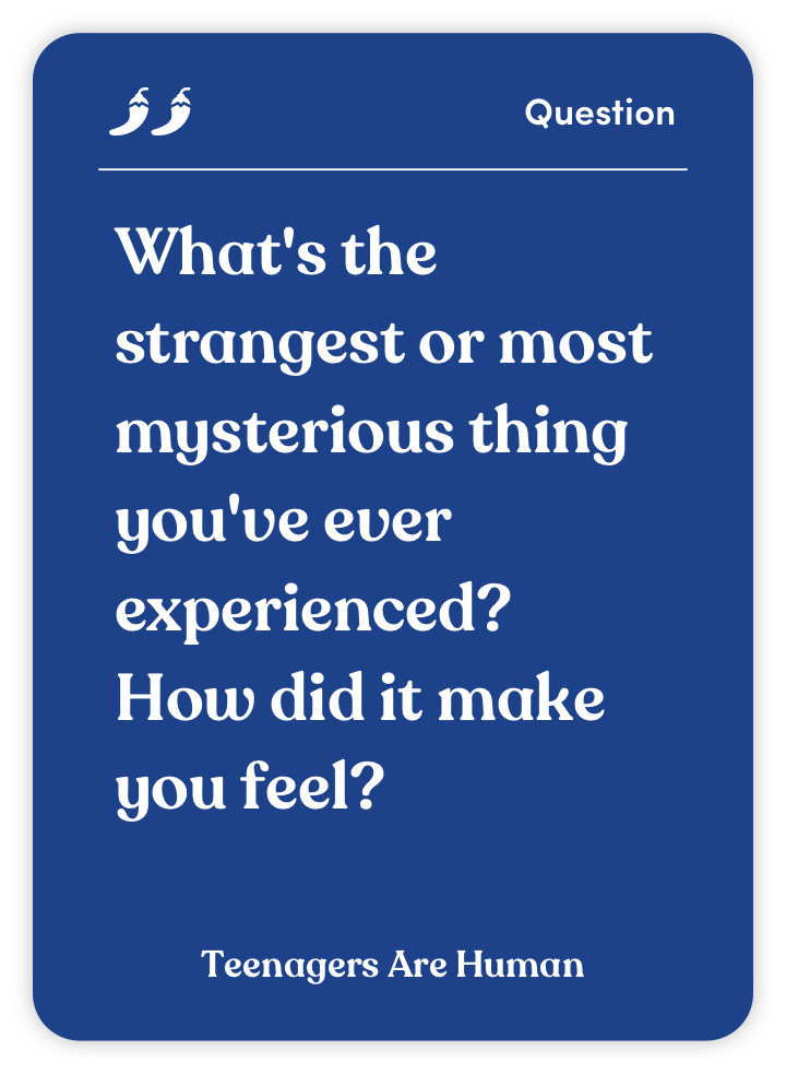 Blue card with a thought-provoking question about strange experiences.