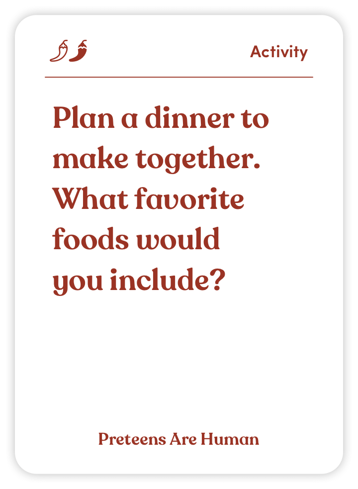 Card with text: 'Plan a dinner to make together. What favorite foods would you include?'