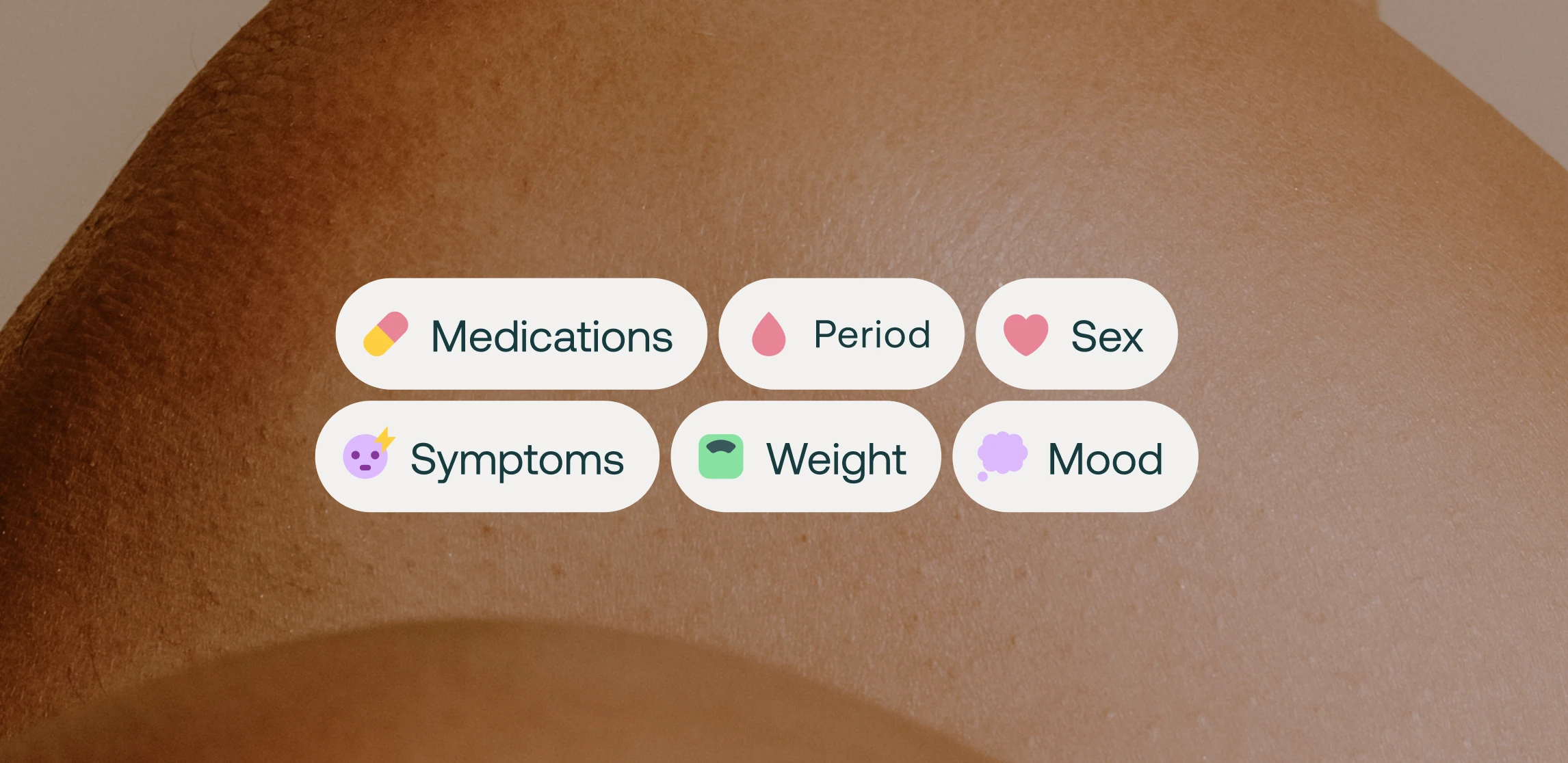 A health tracking app interface with buttons for period, mood, and symptoms, over a close-up of skin.