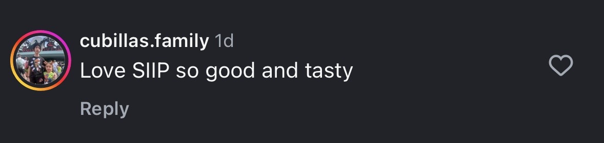 Comment saying, 'Love SIIP so good and tasty', with a profile picture and heart icon.