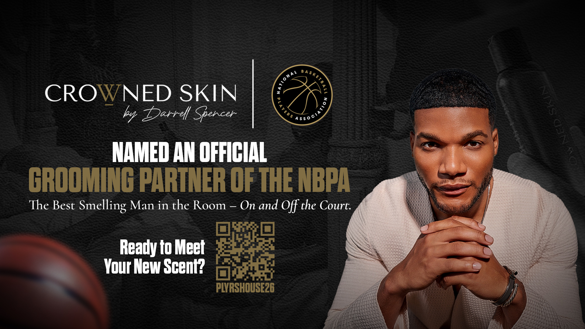 An advertisement for Crowned Skin, featuring founder Darrell Spencer, announcing its partnership with the NBPA.