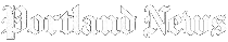 'Portland News logo in black and white gothic font.'
