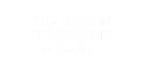 The Human Upgrade with Dave Asprey logo in white text.