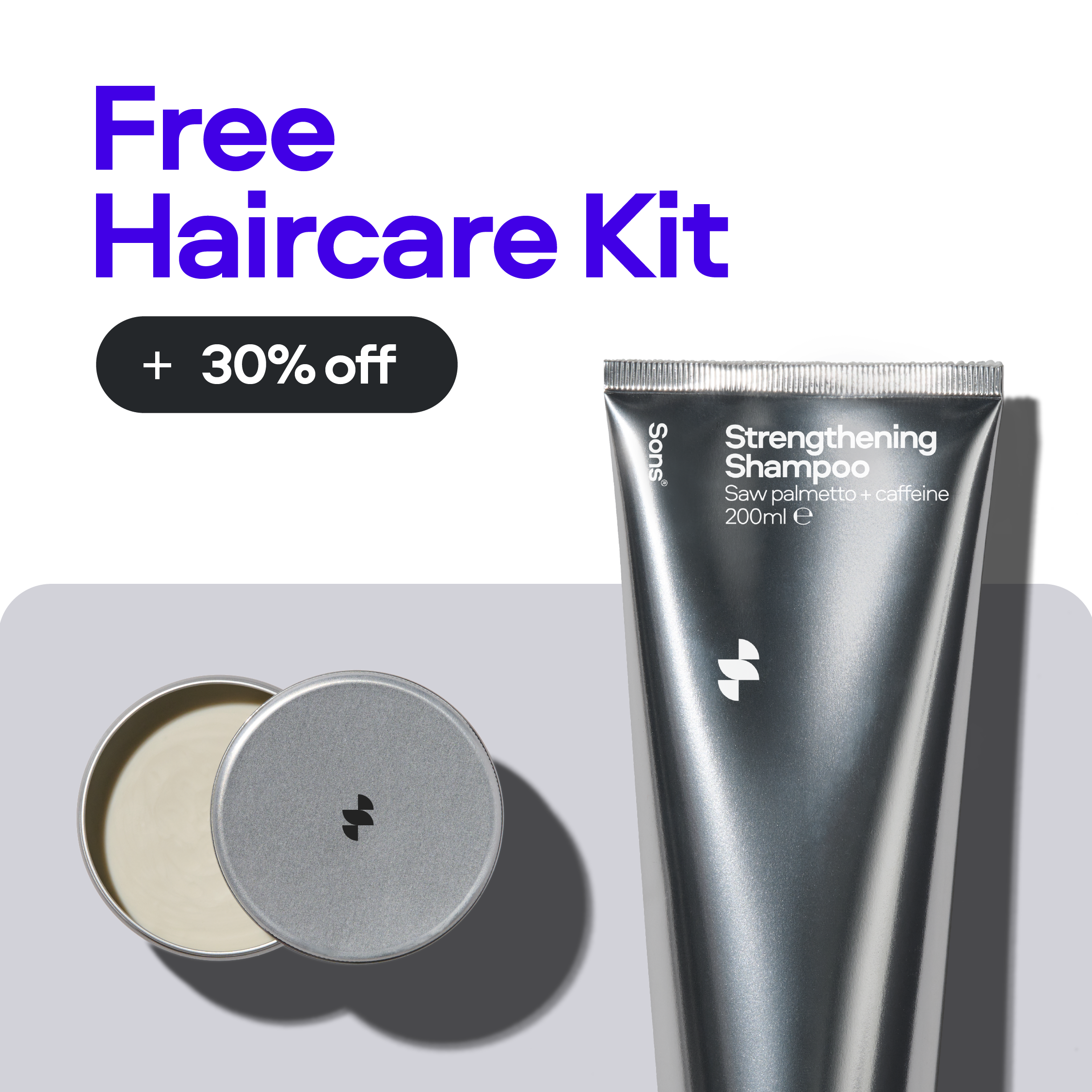 Silver shampoo tube and open tin with text 'Free Haircare Kit' and '30% off'.