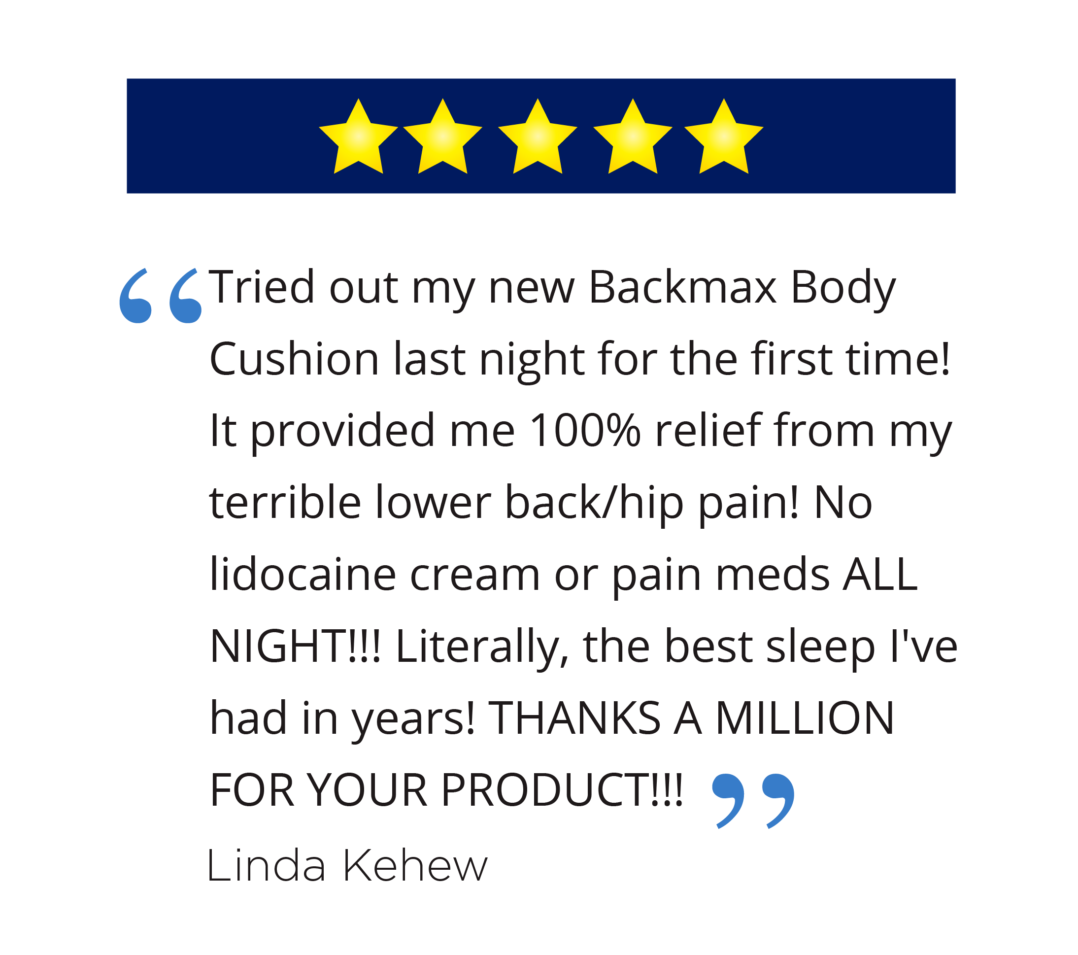 Five-star review with testimonial about a body cushion's effectiveness for back pain relief.