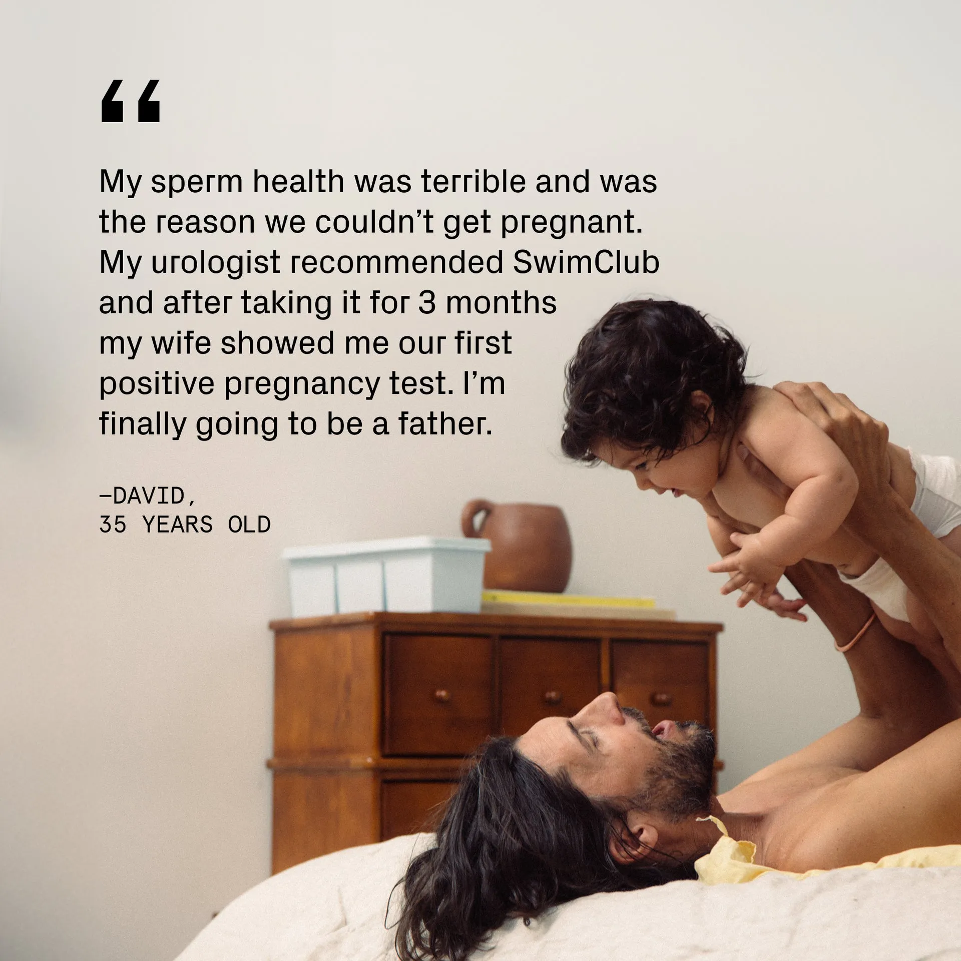 A man lying in bed holds a baby up in the air next to a text testimonial.