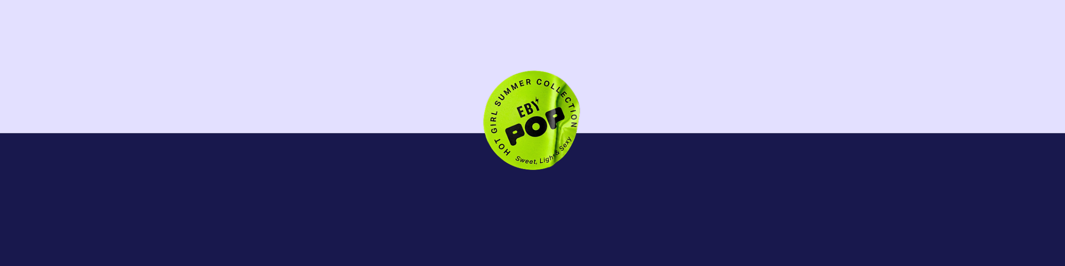A light purple and dark blue banner with a lime green circular 'EBY POP' logo in the center.