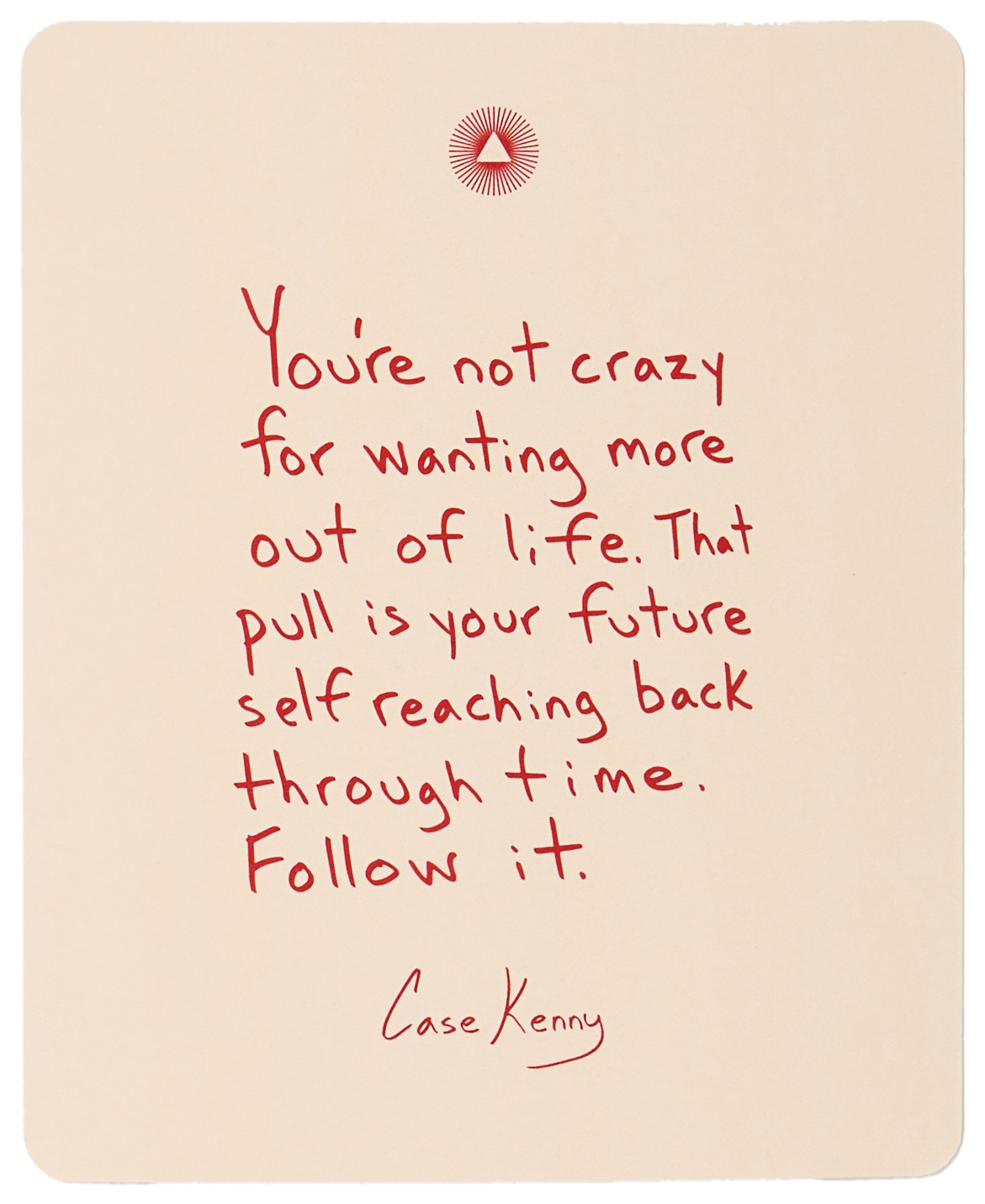 A handwritten quote by Case Kenny in red ink on a cream-colored card with a small logo.