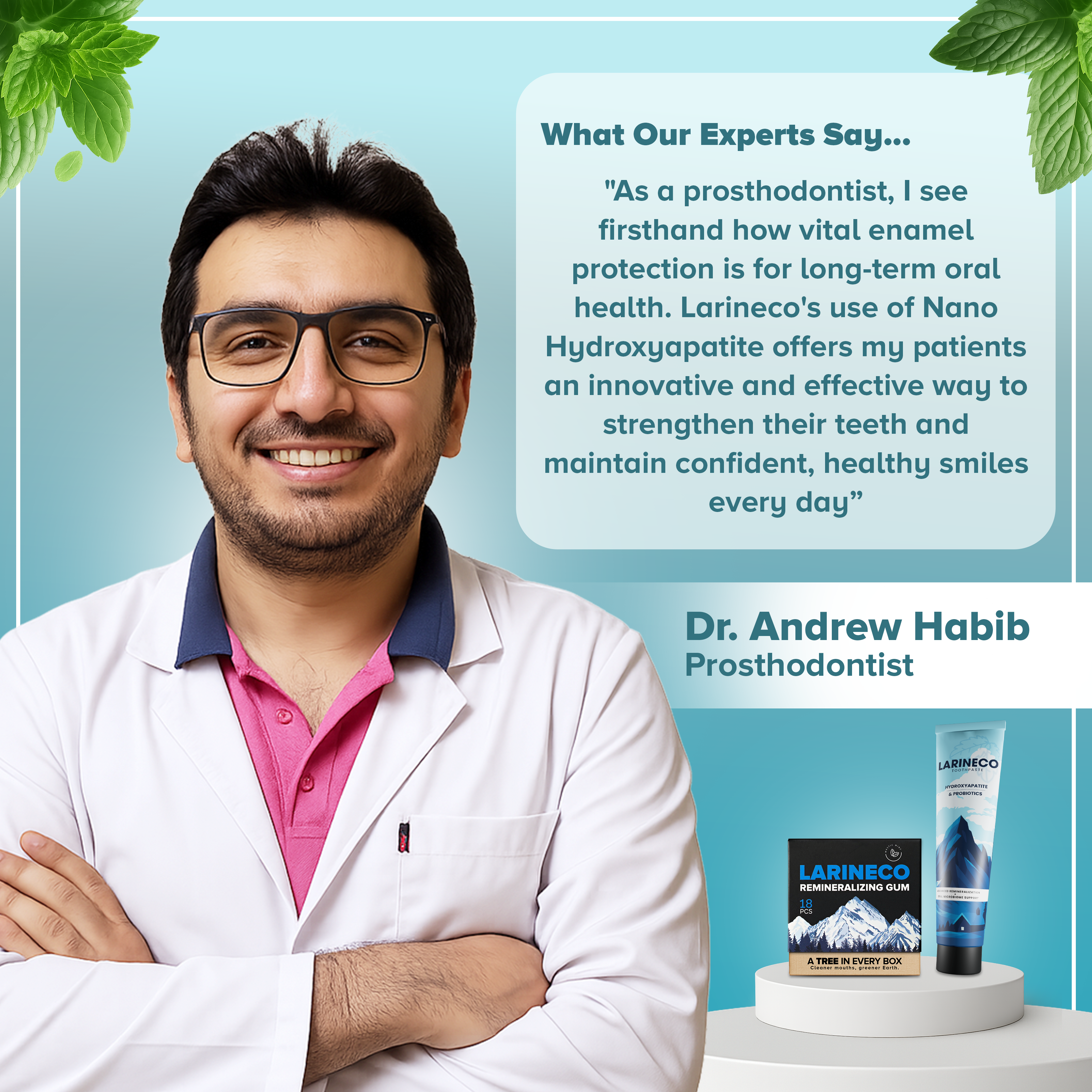 Smiling man in a lab coat with dental products and a testimonial.