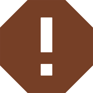 Brown octagonal sign with an exclamation mark.