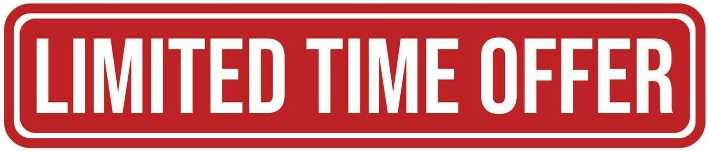 A red sign with the words 'LIMITED TIME OFFER' in white capital letters.
