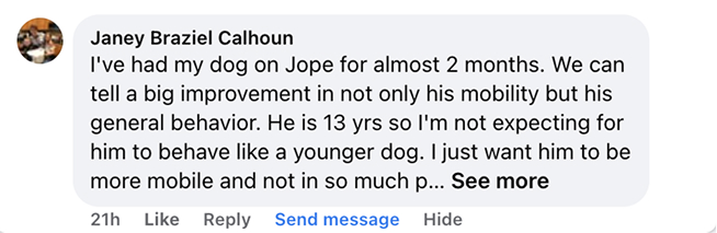 A screenshot of a Facebook comment from Janey Braziel Calhoun about an improvement in her dog's mobility.