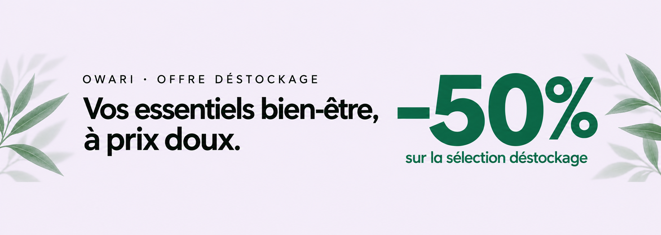 Promotional banner in French for Owari, advertising a clearance sale with 50% off on wellness essentials.