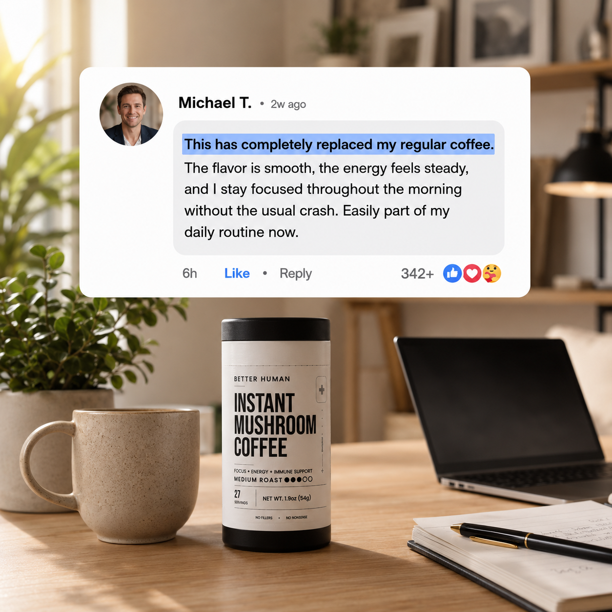 A canister of Better Human Instant Mushroom Coffee on a desk, with a mug and positive customer testimonial.