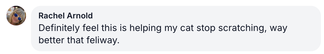A testimonial from Rachel Arnold saying a product is helping her cat stop scratching and is better than Feliway.