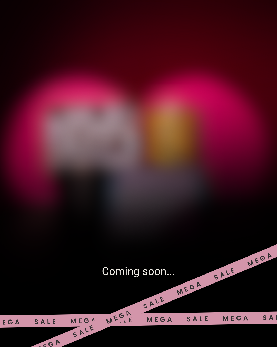 Blurry objects with 'Coming soon...' text and 'MEGA SALE' tape.