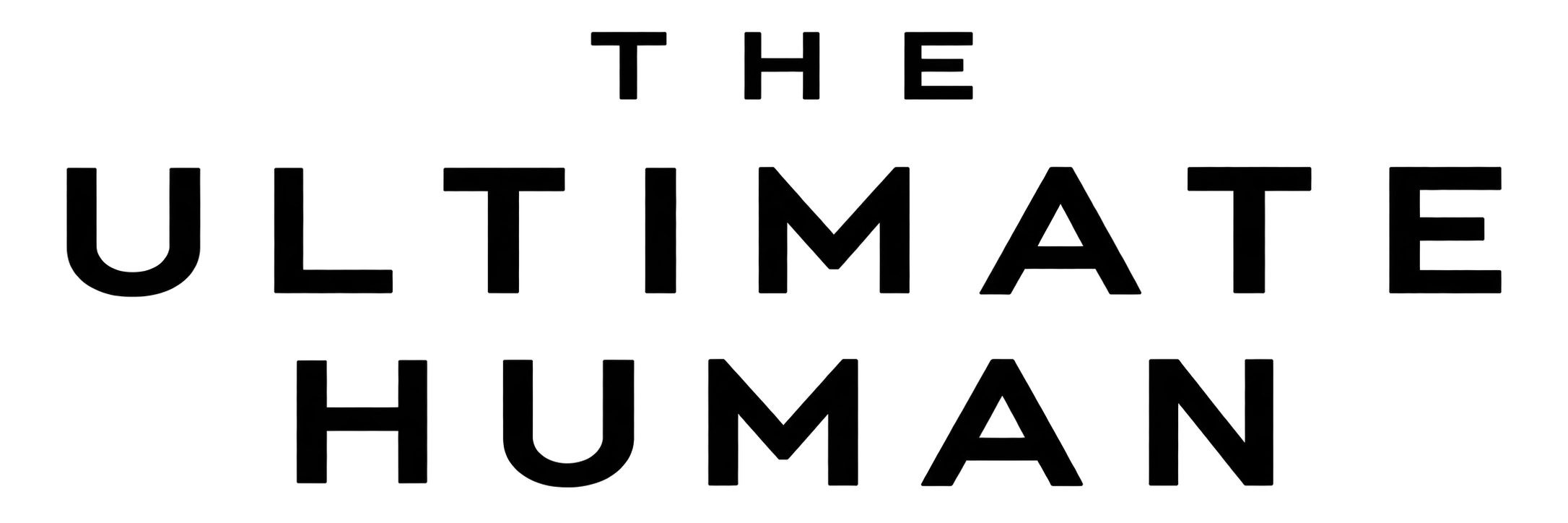 The text 'The Ultimate Human' in black block letters on a white background.