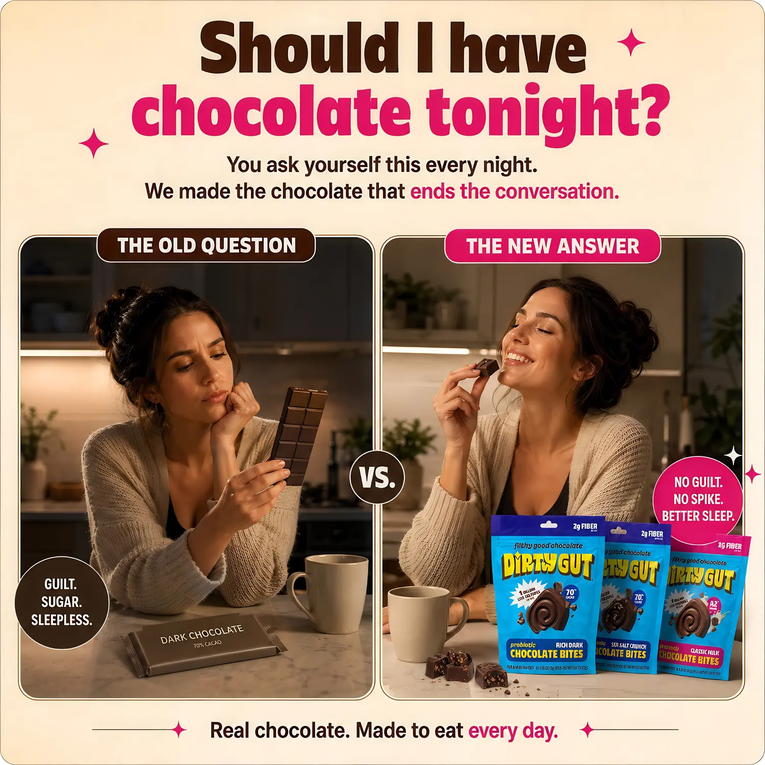 A split-panel ad contrasts a woman sadly holding a chocolate bar with happily eating Dirty Gut chocolate bites.
