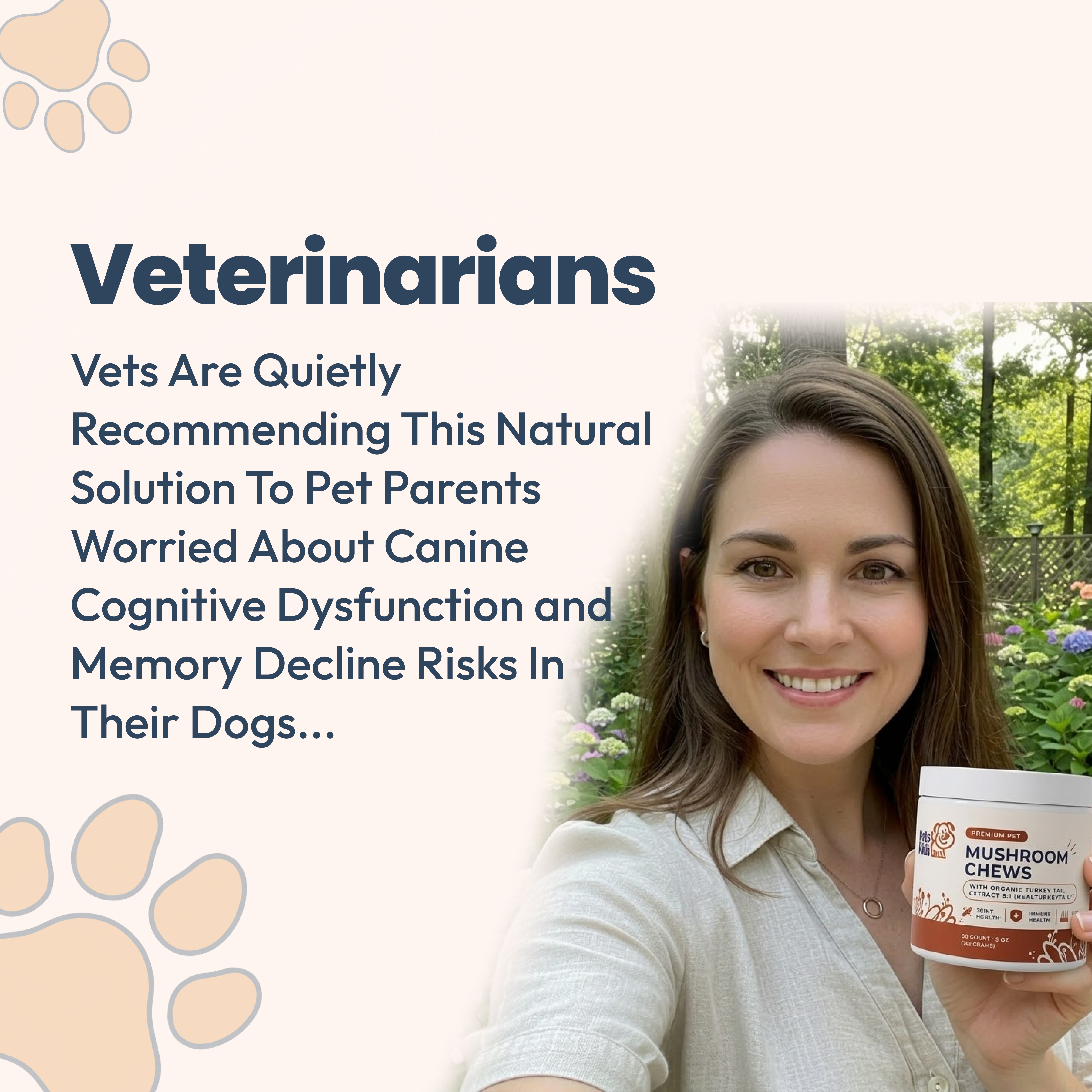 A woman smiles while holding a bottle of 'Mushroom Chews' for pets, next to marketing text.