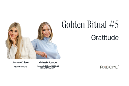 Two women posed, text reads 'Golden Ritual #5 Gratitude FixBiome'.