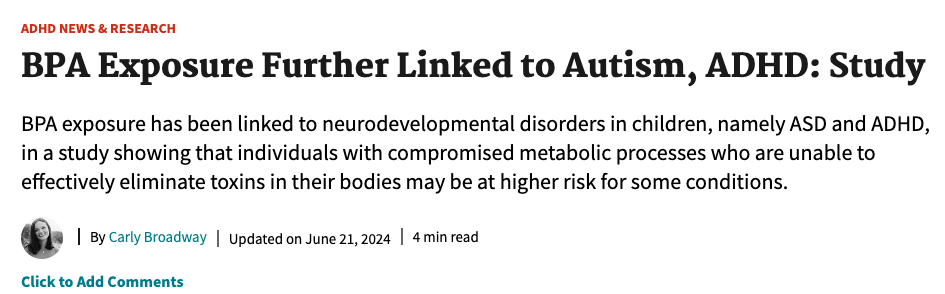 Screenshot of an article headline titled 'BPA Exposure Further Linked to Autism, ADHD: Study' by Carly Broadway.