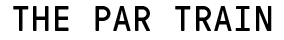 The words THE PAR TRAIN in black, blocky letters on a white background.