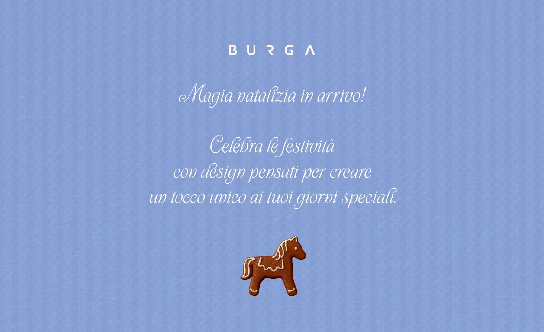 A blue background with the Burga logo, Italian text, and a gingerbread horse cookie at the bottom.