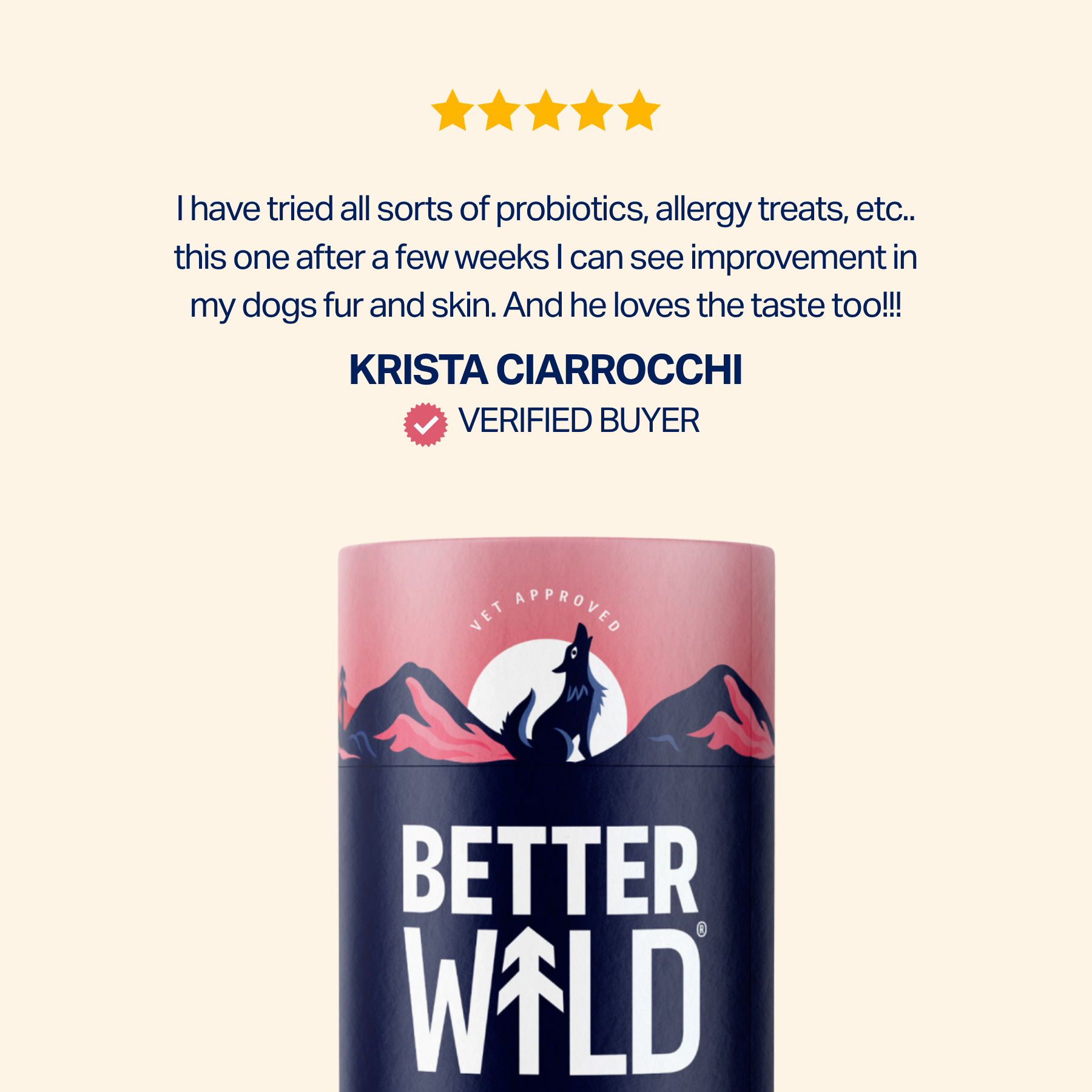 A 5-star customer review for a Better Wild pet product, showing part of the product's container.