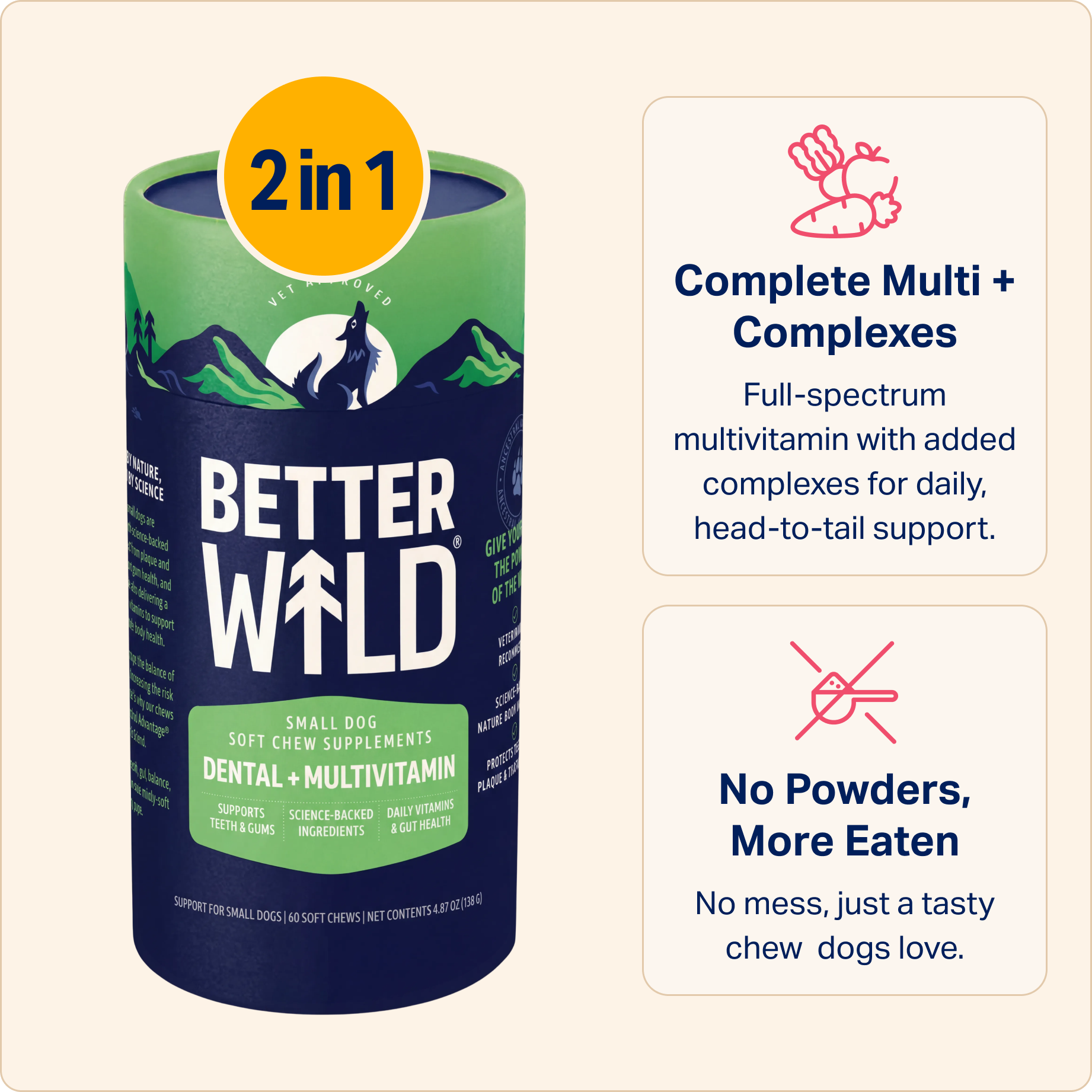 A container of Better Wild 2 in 1 Dental + Multivitamin soft chew supplements for small dogs.