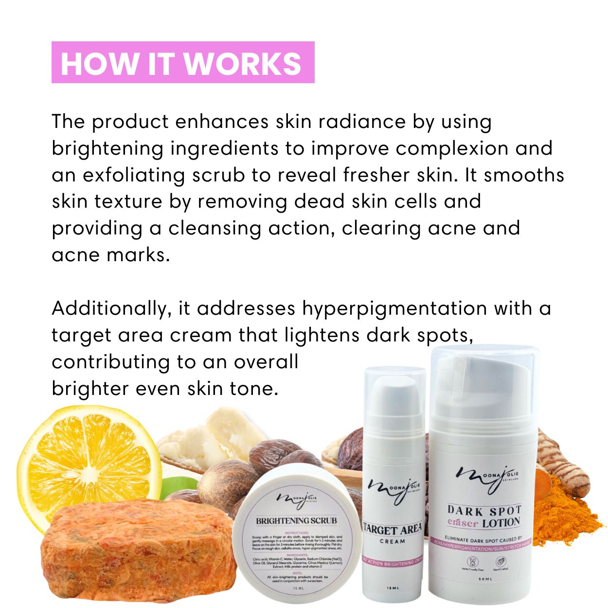 Skincare products with text explaining their benefits, including brightening and exfoliating effects.