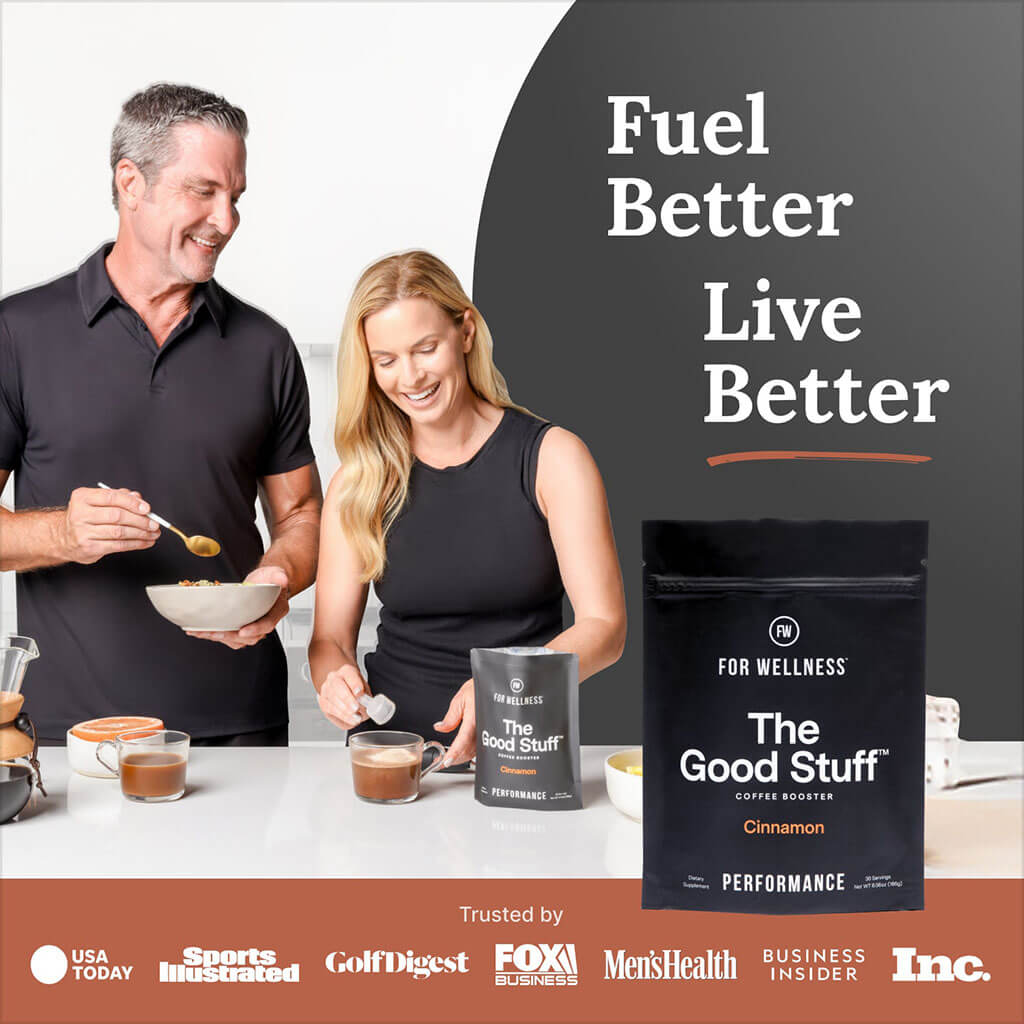 Two people preparing coffee with 'The Good Stuff' product, text reads 'Fuel Better Live Better.'