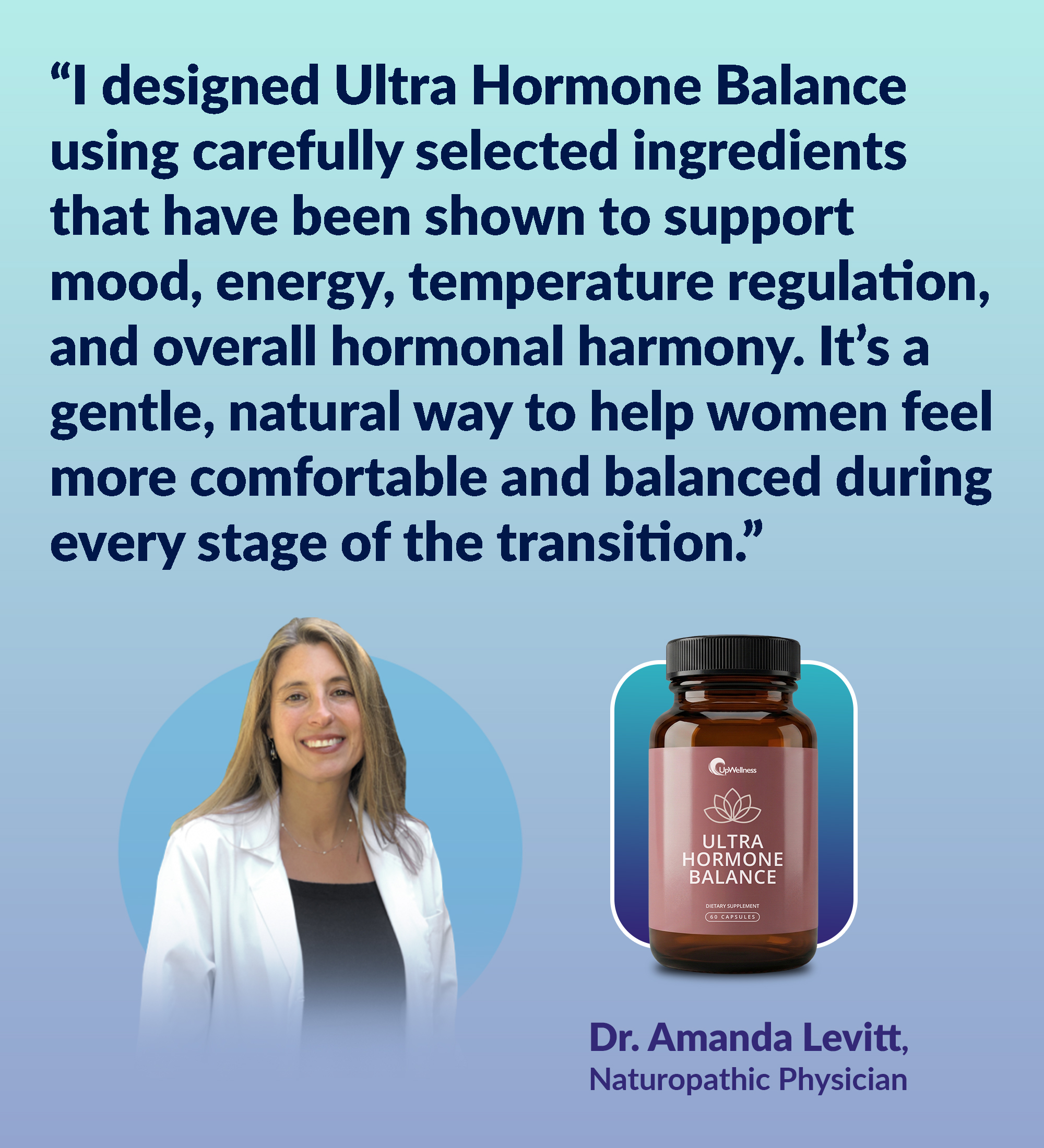 Woman in a white coat next to a bottle labeled Ultra Hormone Balance.
