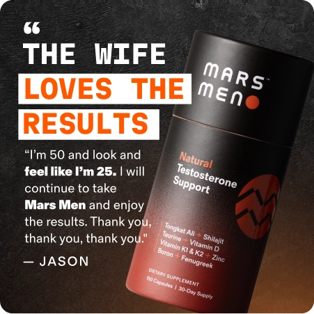 Product packaging for Mars Men testosterone support with testimonial stating, 'The wife loves the results.'