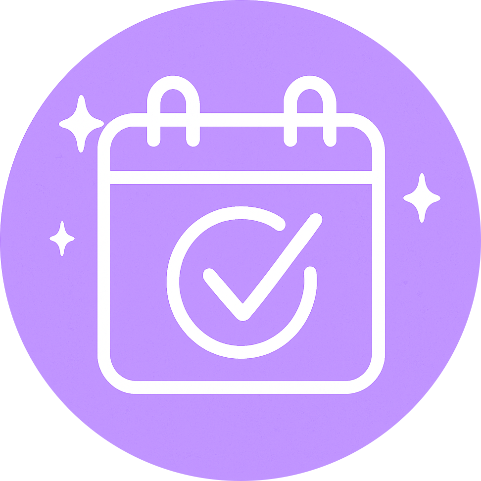 Purple circle with a calendar icon and checkmark, surrounded by sparkles.