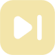 A white 'skip to next' icon, with a play triangle and a vertical bar, on a light yellow rounded square.