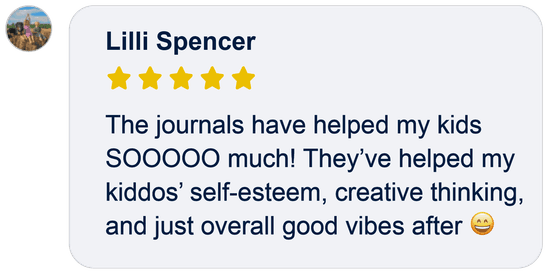 A five-star review from Lilli Spencer for journals that helped her kids' self-esteem and creative thinking.