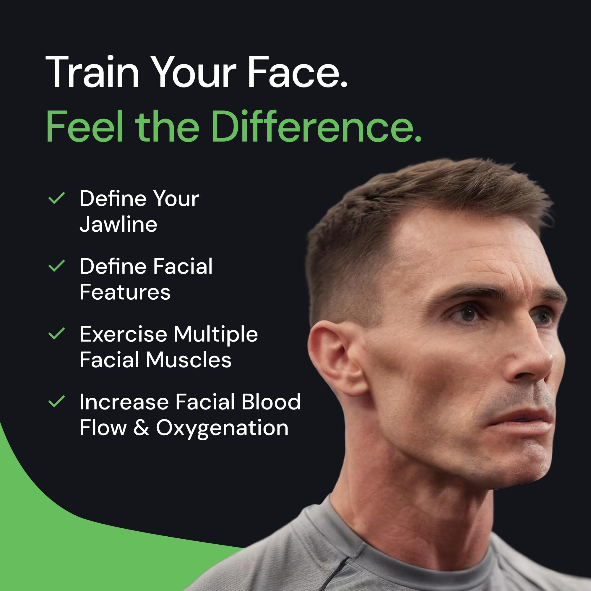 A man with a defined jawline next to text reading 'Train Your Face. Feel the Difference.'