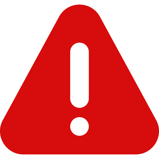 A red, triangular warning sign with a white exclamation mark.
