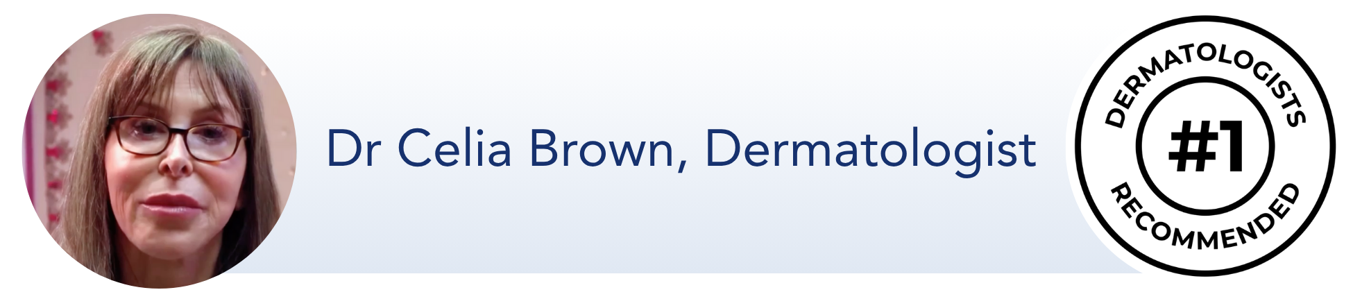 Profile photo of a woman next to the text 'Dr Celia Brown, Dermatologist' and a recommendation seal.