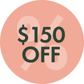 Circular badge with '$150 OFF' text on a peach background.