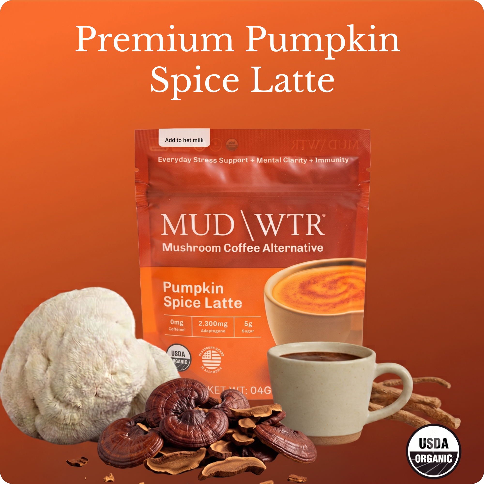 A pouch of MUD\WTR Pumpkin Spice Latte mix with mushrooms, roots, and a prepared mug of the drink.