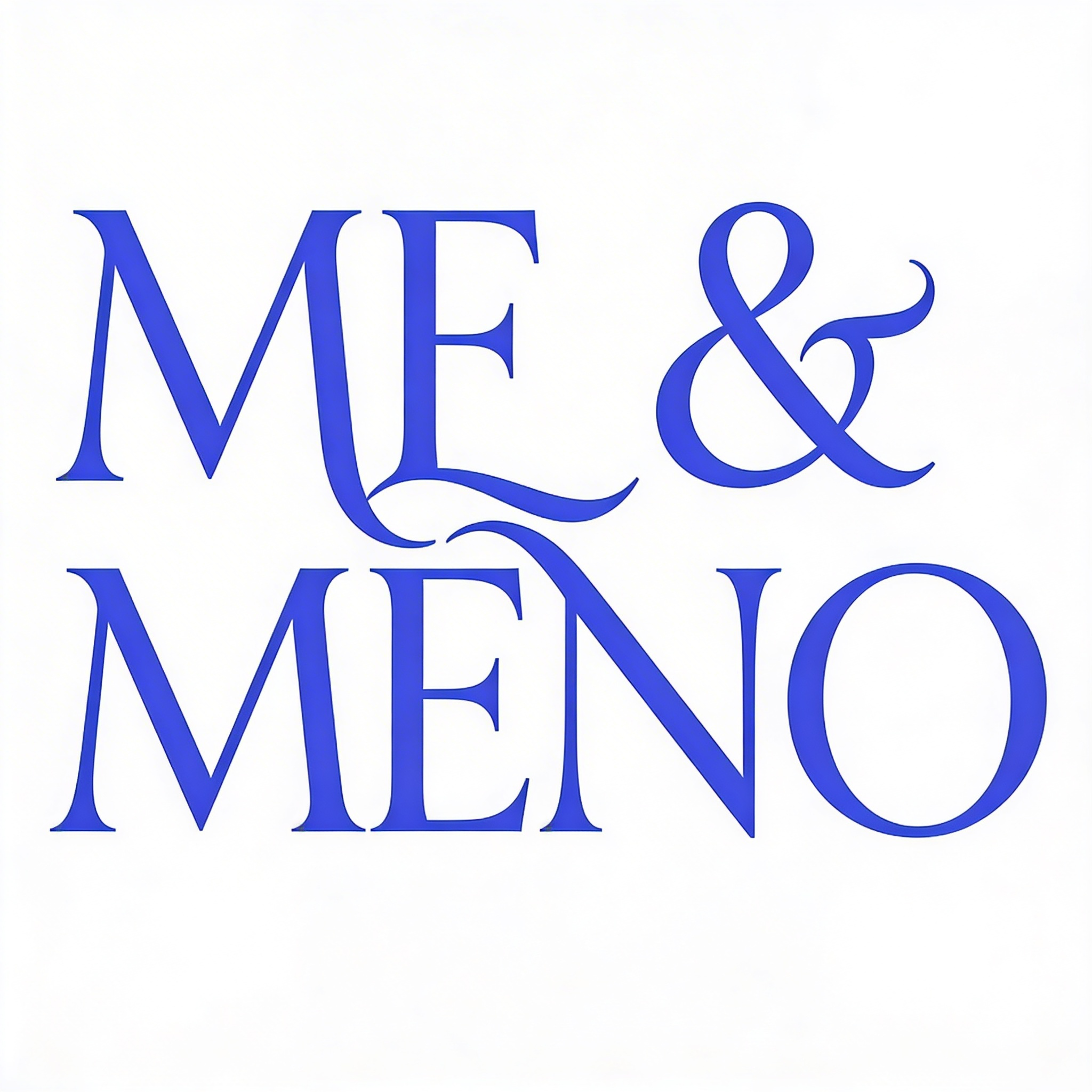 The words “ME & MENO” in a stylized blue serif font against a white background.