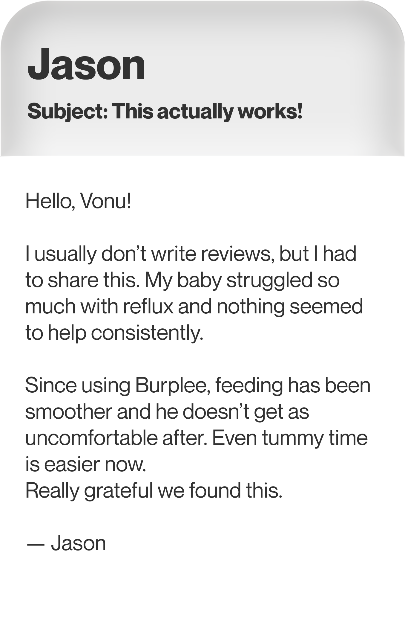 A screenshot of a customer testimonial from Jason praising a product called Burplee for helping his baby.