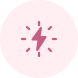 A pink icon of a lightning bolt with sparks, inside a light pink circle.